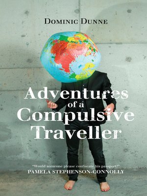 cover image of Adventures of a Compulsive Traveller